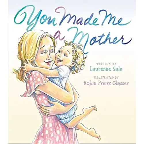 You Made Me a Mother