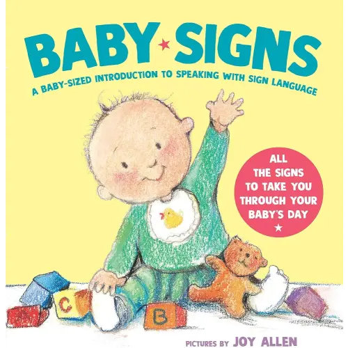 Baby Signs: A Baby-Sized Introduction to Speaking with Sign Language