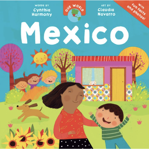 Our World: Mexico | Ages 0-6 years | Barefoot Books