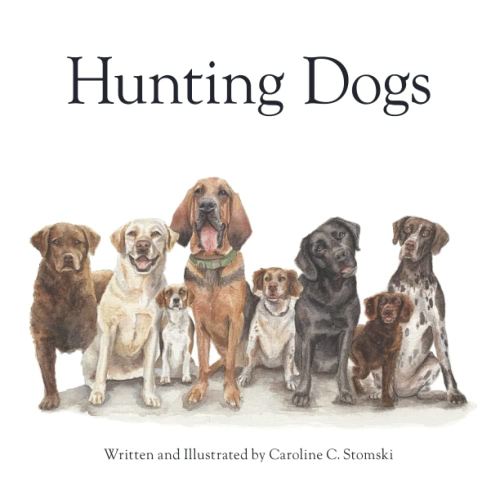 Hunting Dogs: A Children's Book