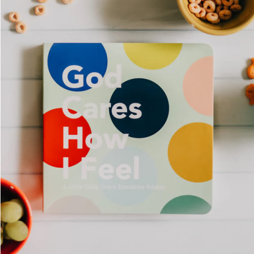 God Cares How I Feel Board Book