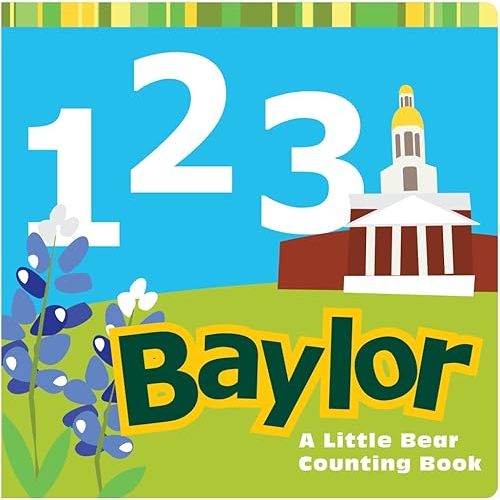 1, 2, 3 Baylor: A Little Bear Counting Book (Big Bear Books) Board book – October 1, 2012