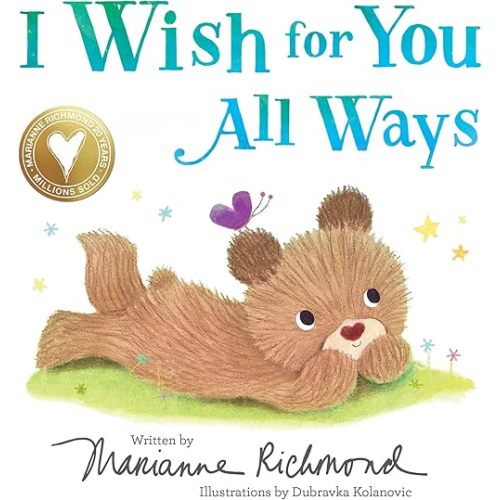 I Wish for You All Ways Board book – August 5, 2025