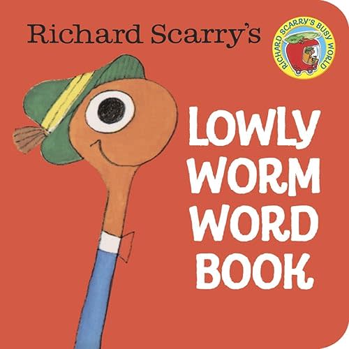 Richard Scarry's Lowly Worm Word Book (A Chunky Book) Board book – March 12, 1981