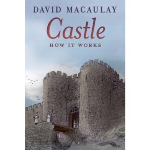 Castle: How It Works book by David Macaulay