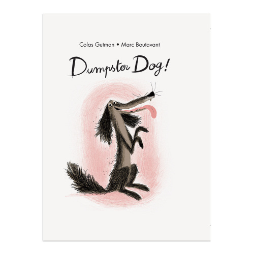 Dumpster Dog! — Enchanted Lion Books