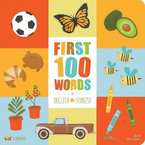 First 100 Words In English And Spanish - Brdbk Blg By Patty Rodriguez (hardcover)