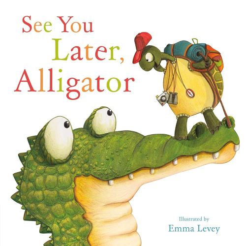 See You Later, Alligator Picture Storybooks