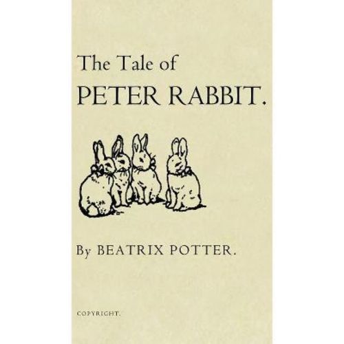The Tale of Peter Rabbit - by Beatrix Potter (Hardcover)