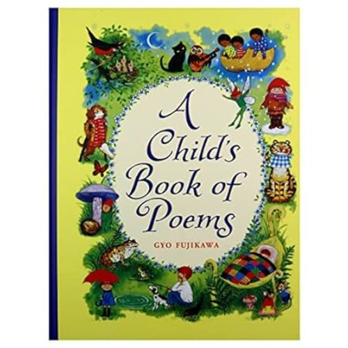 Amazon.com: A Child's Book of Poems: 9781402750618: Fujikawa, Gyo, Fujikawa, Gyo: Books