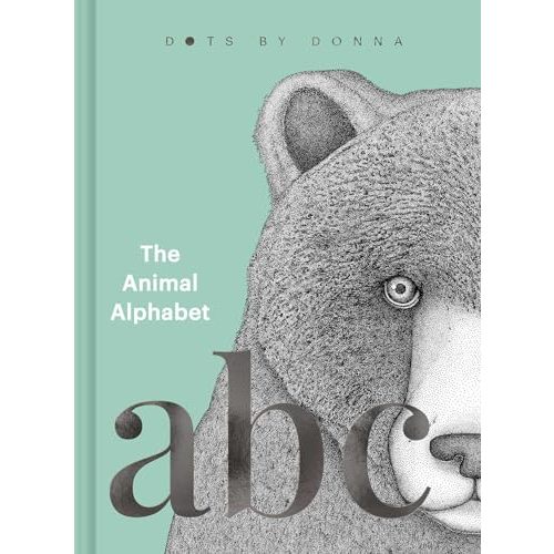 The Animal Alphabet: Dots by Donna
