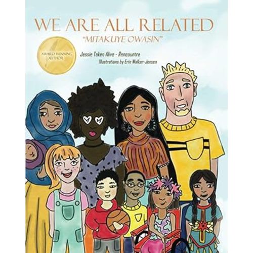 We Are All Related: Mitakuye Owasin