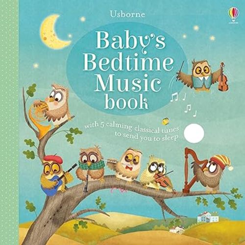 Baby's Bedtime Music Book (Musical Books) Board book – January 1, 2017
