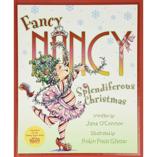 Fancy Nancy: Splendiferous Christmas: A Christmas Holiday Book for Kids