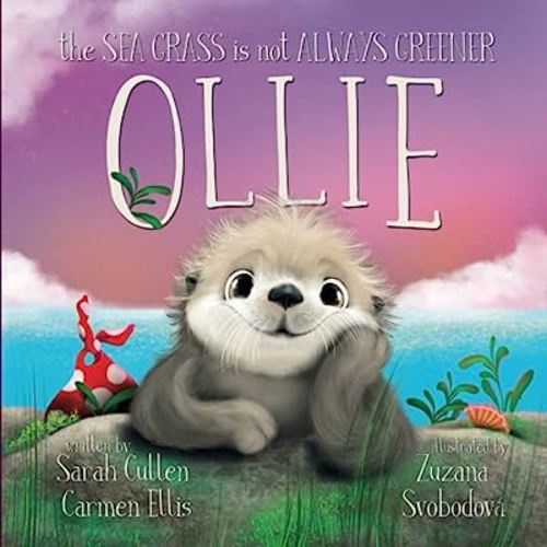 Ollie: The Sea Grass is Not Always Greener (Ocean Tales Children's Books)