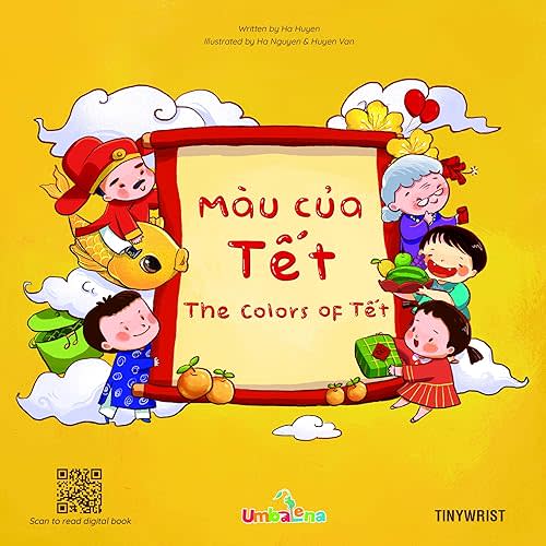 The Colors of Tết / Màu của Tết Bilingual Vietnamese English Book Board book – January 1, 2021