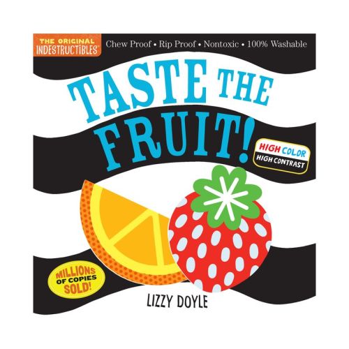 Indestructibles: Taste The Fruit! (high Color High Contrast) - By Amy Pixton (paperback)