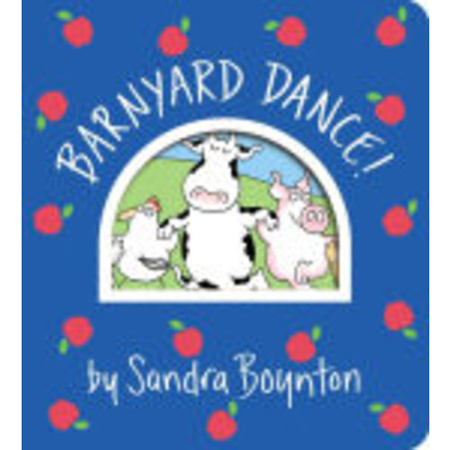 Barnyard Dance! by Sandra Boynton, Board Book | Barnes & Noble®