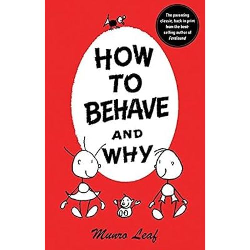 How to Behave and Why