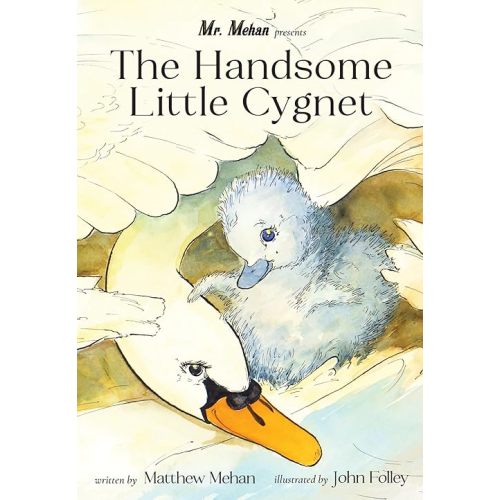 The Handsome Little Cygnet Hardcover – July 20, 2021