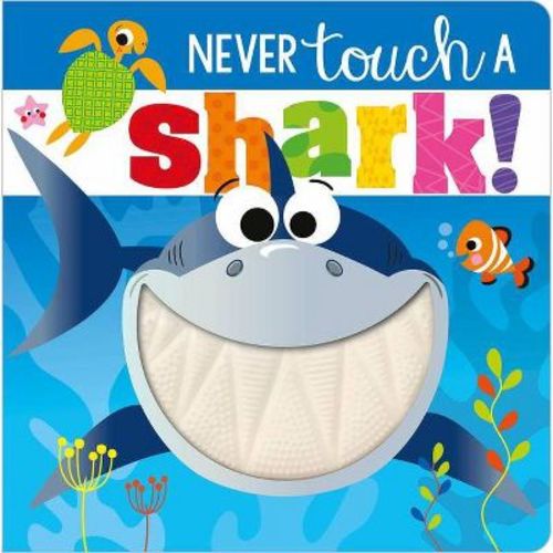 Never Touch A Shark - By Stuart Lynch (board Book)