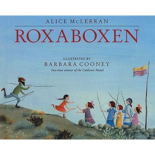 Roxaboxen Paperback – Picture Book, April 13, 2004