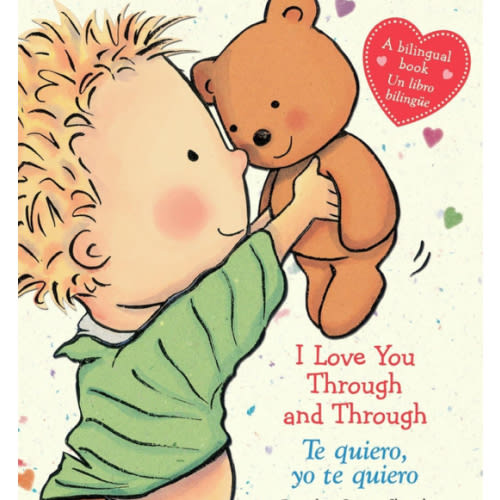 I Love You Through and Through / Te quiero, yo te quiero (Scholastic Bilingual) (Caroline Jayne Church) (Spanish and English Edition)