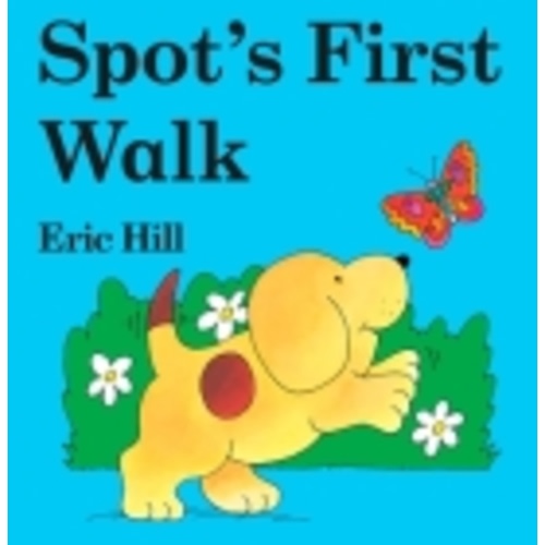 Spot's First Walk (Board book) | Joseph-Beth Booksellers