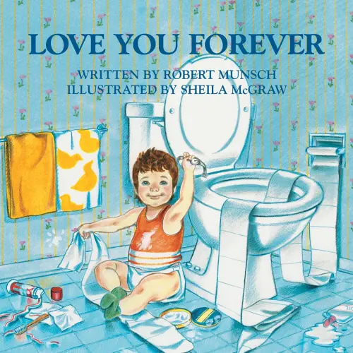 Love You Forever a book by Robert Munsch and Sheila McGraw - Bookshop.org US