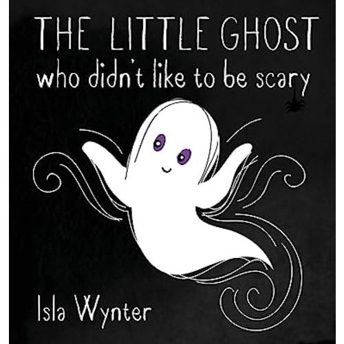 The Little Ghost Who Didn't Like to Be Scary