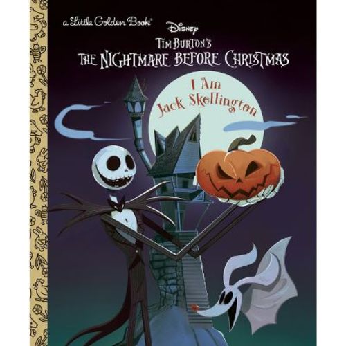 I Am Jack Skellington (Disney Tim Burton's the Nightmare Before Christmas) - (Little Golden Book) by Golden Books (Hardcover)