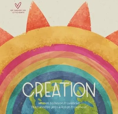 Creation (Big Theology for Little Hearts)