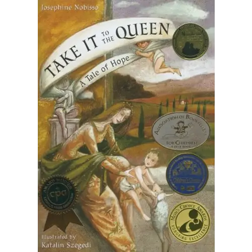 Take It to the Queen: A Tale of Hope (The Theological Virtues Trilogy)