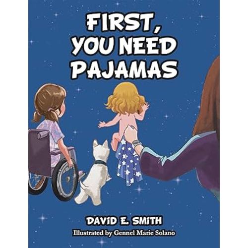 First, You Need Pajamas