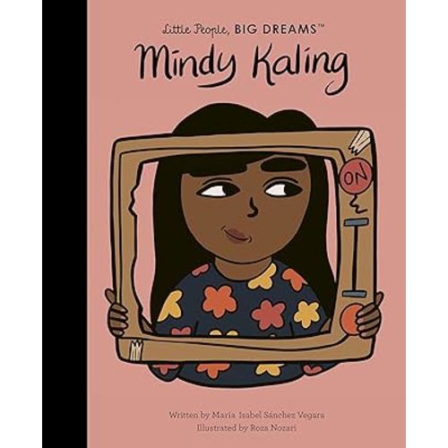 Mindy Kaling (Volume 63) (Little People, BIG DREAMS, 63)