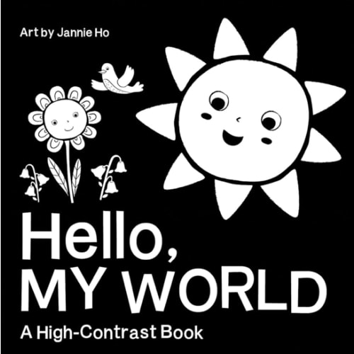 Hello, My World: A High-Contrast Board Book for Babies, Perfect for a Shower Gift
