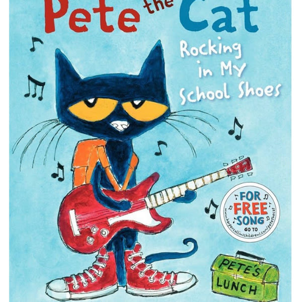 Pete the Cat: Rocking in My School Shoes: A Groovy Back-to-School Story with Pete the Cat Starting First Grade with Confidence