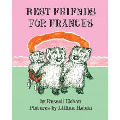 Best Friends for Frances - by Russell Hoban (Hardcover)