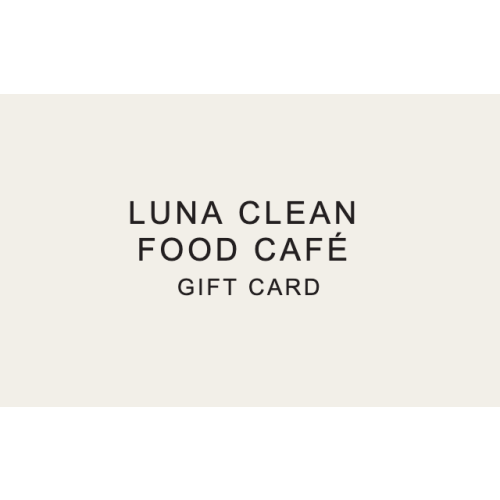 Order | Luna Clean Food Café eGift Cards