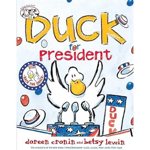Duck for President (A Click Clack Book)
