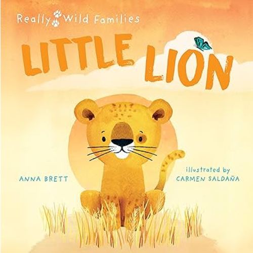 Little Lion: A Day in the Life of a Little Lion (Really Wild Families)