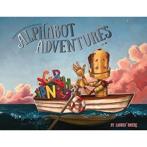Alphabot Adventures: A Robot ABC Book
