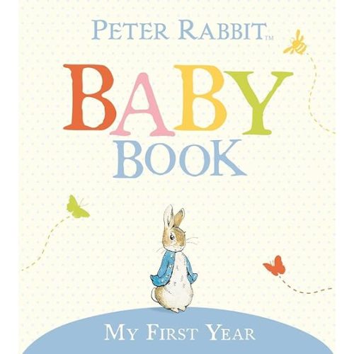My First Year: Peter Rabbit Baby Book Hardcover – January 5, 2006