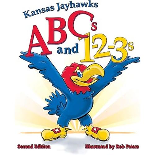Kansas Jayhawks ABCs and 1-2-3s Second Edition