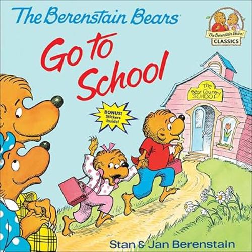 The Berenstain Bears Go to School (First Time Books)