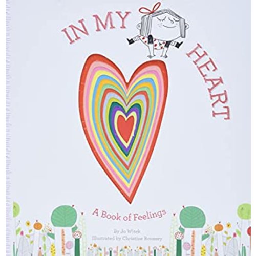 In My Heart: A Book of Feelings (Growing Hearts)
