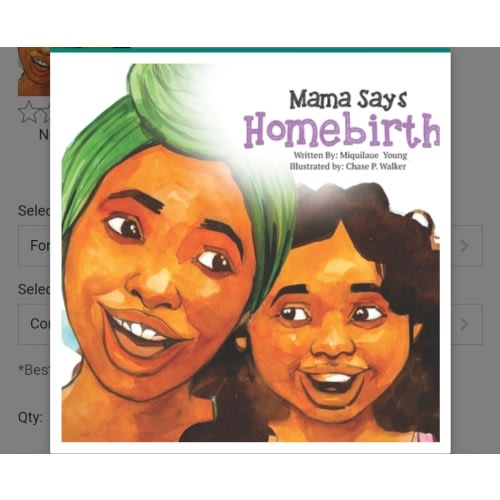 Mama Says Homebirth book by Miquilaue Young