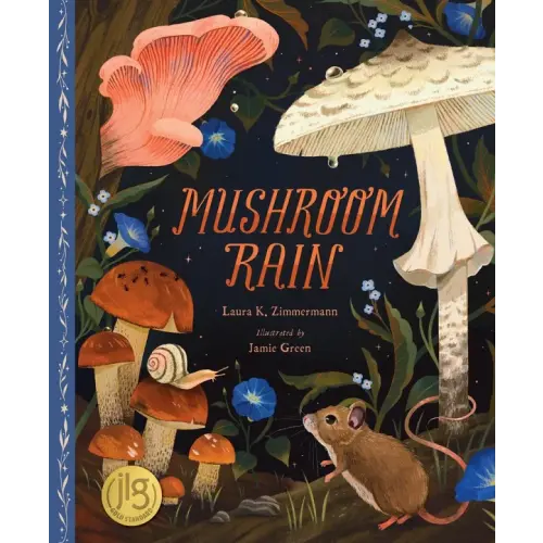 Mushroom Rain a book by Laura K Zimmermann and Jamie Green - Bookshop.org US