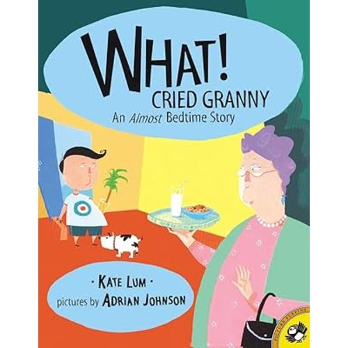 What! Cried Granny (Picture Puffins)