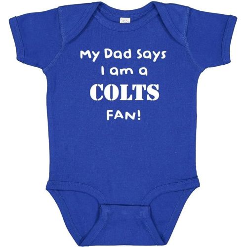My Dad Says I am a Colts Fan Baby Bodysuit - 6 Months